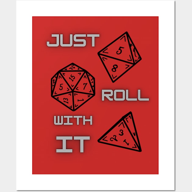 Just Roll With It Wall Art by Nerdywitch